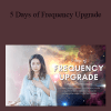 Arabelle Yee - 5 Days of Frequency Upgrade