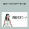 Arabelle Yee - Embodiment Breathwork