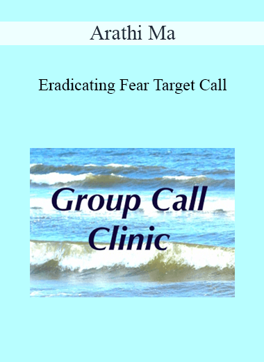 Arathi Ma - Eradicating Fear Target Call