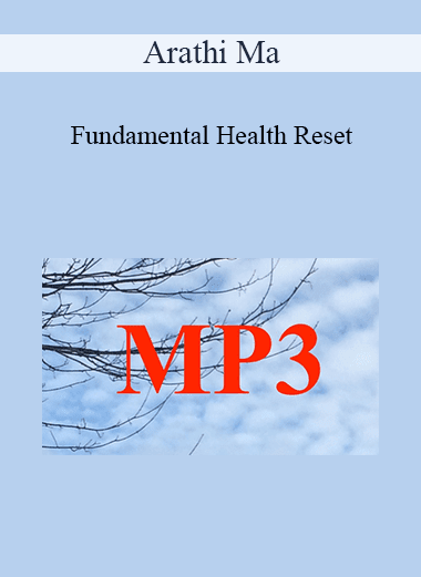 Arathi Ma - Fundamental Health Reset