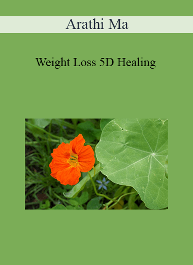 Arathi Ma - Weight Loss 5D Healing