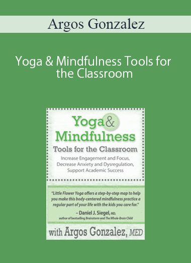 [Download Now] Yoga & Mindfulness Tools for the Classroom: Increase Engagement and Focus