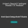 Ariana Vincent - Ariana's Special Catalogue Bundle TX Students