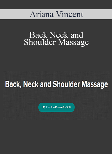 Ariana Vincent - Back Neck and Shoulder Massage