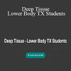 Ariana Vincent - Deep Tissue - Lower Body TX Students