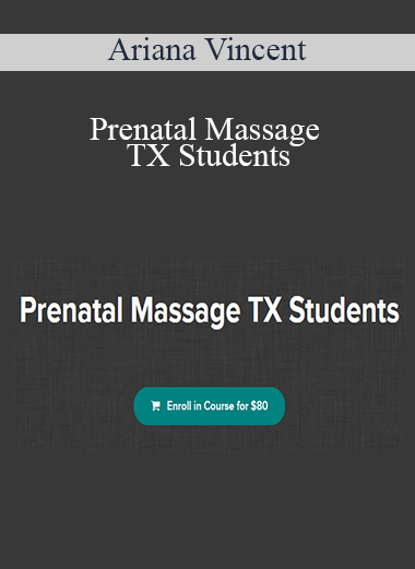 Ariana Vincent - Prenatal Massage TX Students