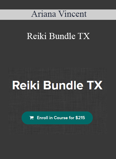 Ariana Vincent - Reiki Bundle TX