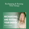 [Download Now] Ariya Lorenz - Recharging & Raising Your Energy