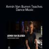 Armin Van Burren Teaches Dance Music