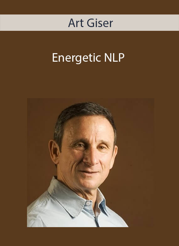 Art Giser - Energetic NLP