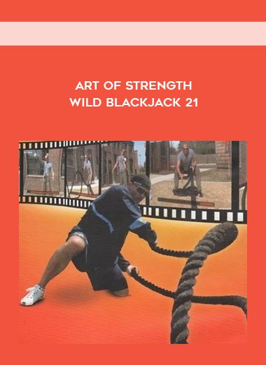 Art Of Strength - Wild Blackjack 21