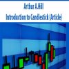 Arthur A.Hill – Introduction to Candlestick (Article)