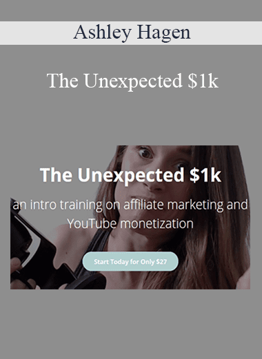 Ashley Hagen - The Unexpected $1k