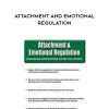 [Download Now] Attachment and Emotional Regulation – Mark L. Beischel