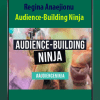 Regina Anaejionu - Audience-Building Ninja