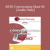 [Audio Download] BT02 Conversation Hour 04 - Albert Ellis