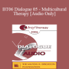 [Audio Download] BT06 Dialogue 05 - Multicultural Therapy - Kenneth Hardy