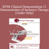 [Audio Download] BT08 Clinical Demonstration 11 - Demonstration of Inclusive Therapy - Bill O’Hanlon