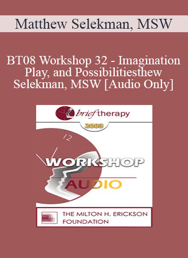 [Audio Download] BT08 Workshop 32 - Imagination