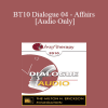 [Audio Download] BT10 Dialogue 04 - Affairs - Pat Love