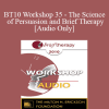 [Audio Download] BT10 Workshop 35 - The Science of Persuasion and Brief Therapy - Bill O’Hanlon