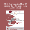 [Audio Download] BT12 Conversation Hour 03 - Beyond the 50-Minute Hour: What Therapists Do Outside of the Clinic - Jon Carlson