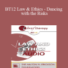 [Audio Download] BT12 Law & Ethics - Dancing with the Risks: Safe Steps; Tricky Steps; Landmines - Part 2 - Steve Frankel