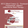 [Audio Download] BT12 Short Course 13 - Treatment Engagement