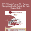 [Audio Download] BT12 Short Course 50 - Pattern Disruption Right Out of the Gate - Cheryl Bell-Gadsby