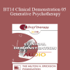 [Audio Download] BT14 Clinical Demonstration 05 - Generative Psychotherapy: How to Create Transformational Change - Stephen Gilligan