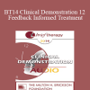 [Audio Download] BT14 Clinical Demonstration 12 - Feedback Informed Treatment: A Clinical Demonstration - Scott Miller