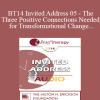 [Audio Download] BT14 Invited Address 05 - The Three Positive Connections Needed for Transformational Change - Stephen Gilligan