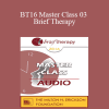 [Audio Download] BT16 Master Class 03 - Brief Therapy: Experiential Approaches Combining Gestalt and Hypnosis (III) - Jeffrey Zeig