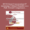 [Audio Download] BT18 Great Conversation 07 - increasing Cultural Humility as a Path Toward Competence - Laura Brown