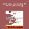 [Audio Download] BT18 Great Conversation 08 - Habits - David Burns