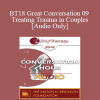 [Audio Download] BT18 Great Conversation 09 - Treating Trauma in Couples - Janina Fisher