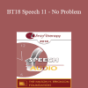 [Audio Download] BT18 Speech 11 - No Problem: The Key Thing Most Clinicians Get Wrong About SFBT and How to Get It Right! - Elliott Connie