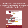 [Audio Download] BT98 Clinical Demonstration 11 - Hypnotically Generating Therapeutic Possibilities - Michael Yapko