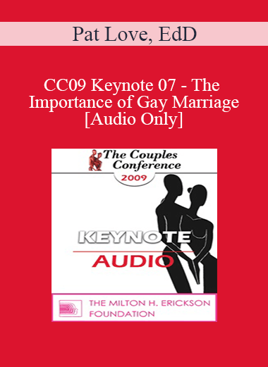 [Audio Download] CC09 Keynote 07 - The Importance of Gay Marriage - Pat Love