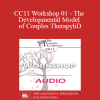 [Audio Download] CC11 Workshop 01 - The Developmental Model of Couples Therapy: Integrating Attachment