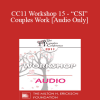 [Audio Download] CC11 Workshop 15 - “CSI” Couples Work: The Utilization of Science and Technology for Assessment and Intervention - Stan Tatkin