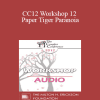 [Audio Download] CC12 Workshop 12 - Paper Tiger Paranoia: Undoing Threat Reactivity and Cultivating Strength and Realistic Safety - Rick Hanson