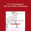 [Audio Download] CC13 Workshop 01 - The New Rules of Marriage: A Passionate Approach to Couples and Couples Therapy - Terry Real