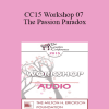 [Audio Download] CC15 Workshop 07 - The Passion Paradox: Can You Really Love an Other? - Pat Love