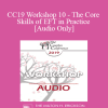 [Audio Download] CC19 Workshop 10 - The Core Skills of EFT in Practice - Continued - Sue Johnson