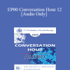 [Audio Download] EP00 Conversation Hour 12 - Erving Polster