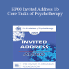 [Audio Download] EP00 Invited Address 1b - Core Tasks of Psychotherapy: What "Expert" Therapists Do - Donald Meichenbaum