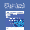 [Audio Download] EP00 Invited Address 3a - Psychotherapy Isn't What You Think - James F.T. Bugental