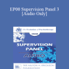 [Audio Download] EP00 Supervision Panel 3 - Claudia Black