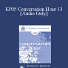 [Audio Download] EP05 Conversation Hour 13 - James Masterson